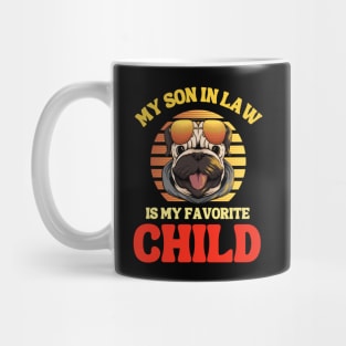 My Son In Law Is My Favorite Child Mug